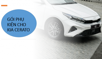 TOP 15 Phụ Kiện KIA CERATO >> Những Phụ Kiện Cần Thiết KIA CERATO